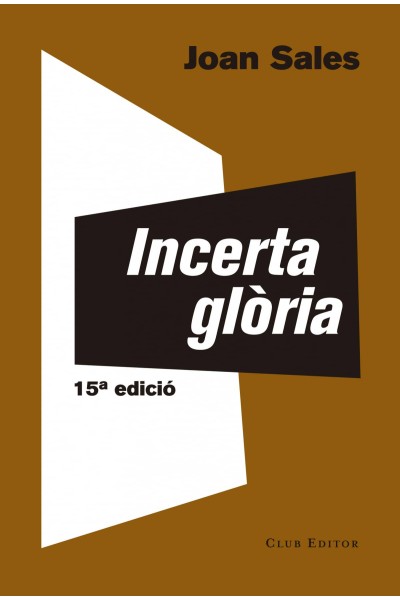 INCERTA GLORIA