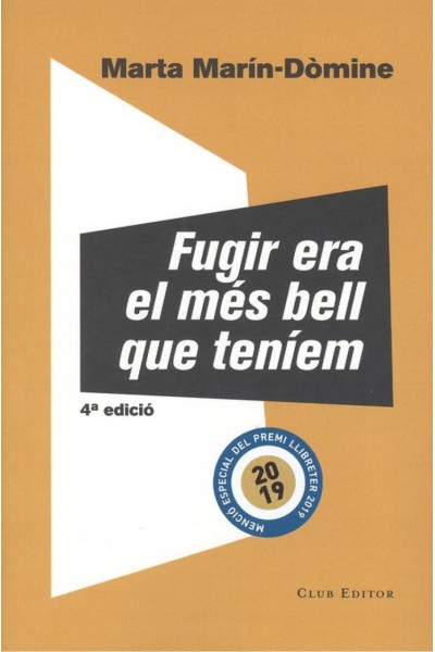 FUGIR ERA EL MÈS BELL QUE TENIEM