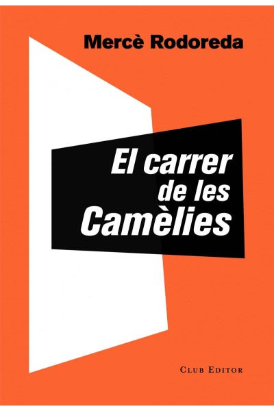 EL CARRER DE LES CAMÈLIES