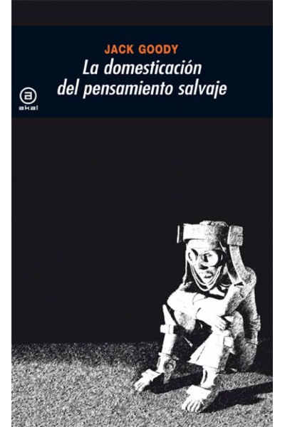 DOMESTICACIÓN DEL PENSAMIENTO SALVAJE