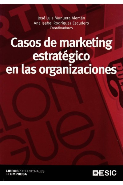 CASOS DE MARKETING ESTRATÉGICO EN LAS ORGANIZACIONES