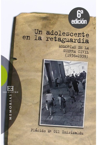 273.UN ADOLESCENTE EN LA RETAGUARDIA. MEMORIAS GUERRA