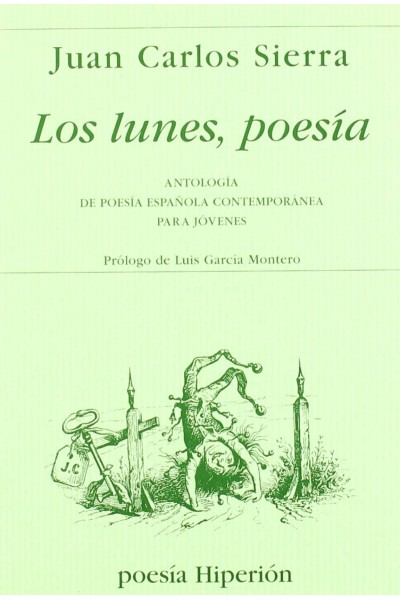 LUNES, POESIA: ANTOLOGIA ESPAÑOLA CONTEMPORANEA JOVENES