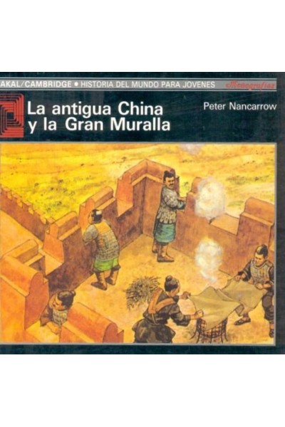 ANTIGUA CHINA Y LA GRAN MURALLA