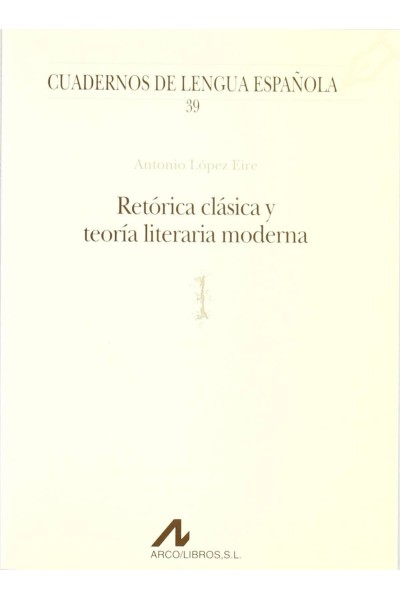RETÓRICA CLÁSICA Y TEORÍA LITERARIA MODERNA