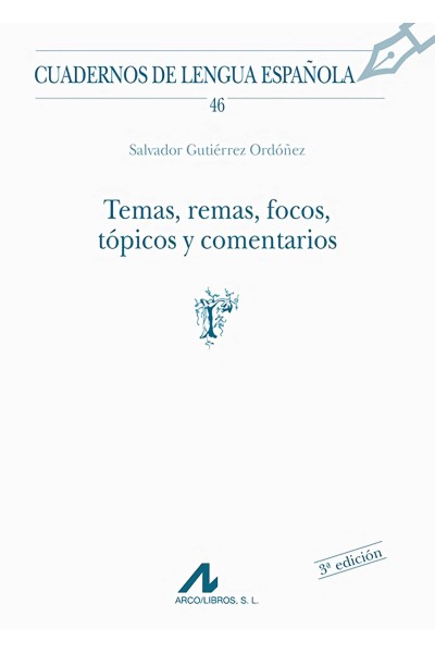 46.TEMAS, REMAS, FOCOS, TÓPICOS Y COMENTARIOS.