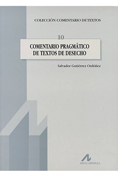 COMENTARIO PRAGMÁTICO DE TEXTOS DE DESECHO