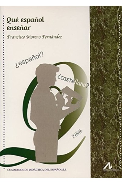 QUÉ ESPAÑOL ENSEÑAR