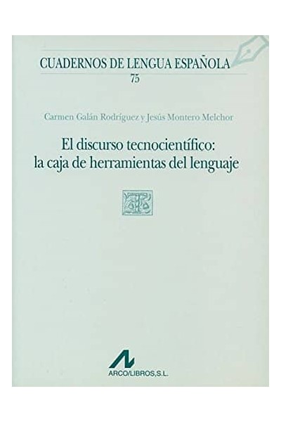 75.DISCURSO TECNOCIENTÍFICO:LA CAJA DE HERARAMIENTAS DEL LENGUAJE.