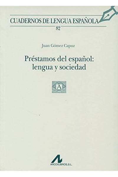 82.PRÉSTAMOS DEL ESPAÑOL: LENGUA Y SOCIEDAD.