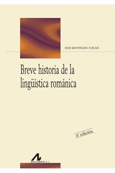 BREVE HISTORIA DE LA LINGÜÍSTICA ROMÁNICA
