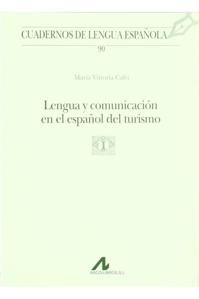 LENGUA Y COMUNICACION EN EL ESPAÑOL DEL TURISMO