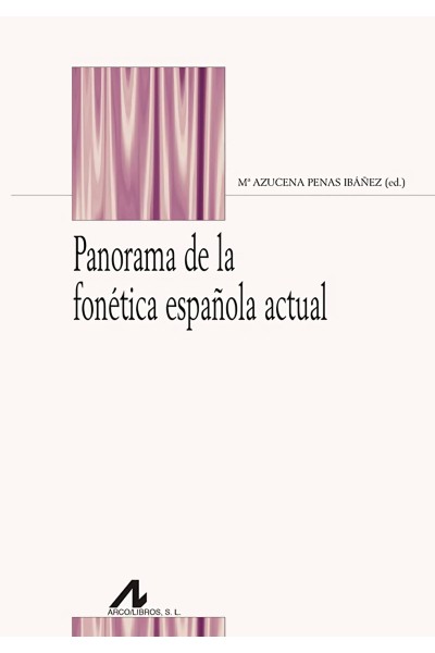 PANORAMA DE LA FONÉTICA ESPAÑOLA