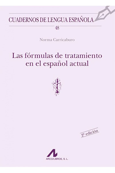 LAS FORMULAS DE TRATAMIENTO EN EL ESPAÑOL ACTUAL