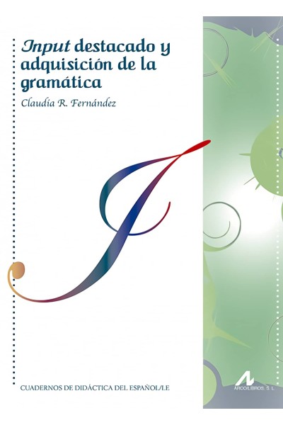 INPUT DESTACADO Y ADQUISICIÓN DE LA GRAMATICA