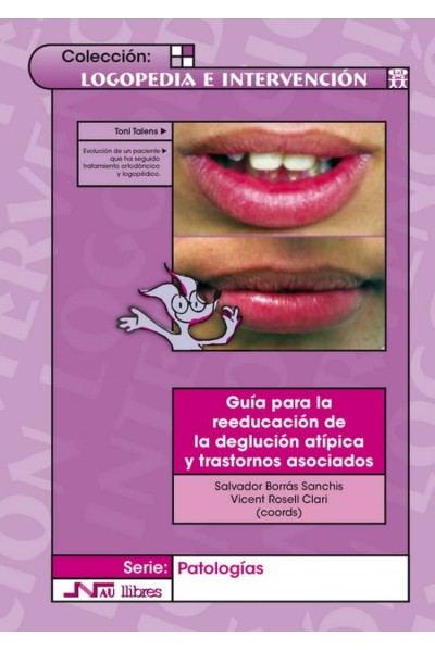 GUIA REEDUCACION DEGLUCION ATIPICA Y TRASTORNOS ASOCIADOS