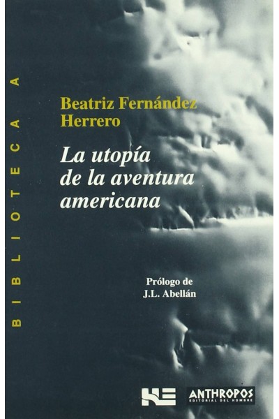 LA UTOPÍA DE LA AVENTURA AMERICANA
