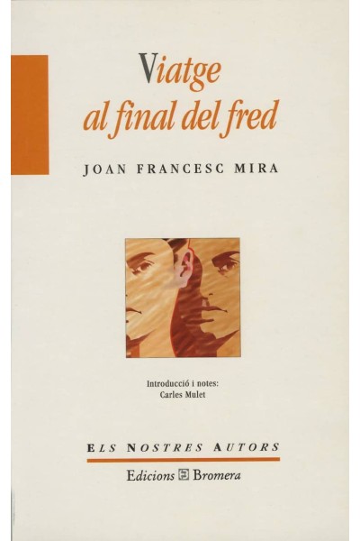 VIATGE AL FINAL DEL FRED