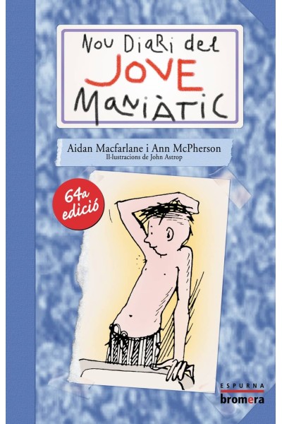 NOU DIARI DEL JOVE MANIÀTIC