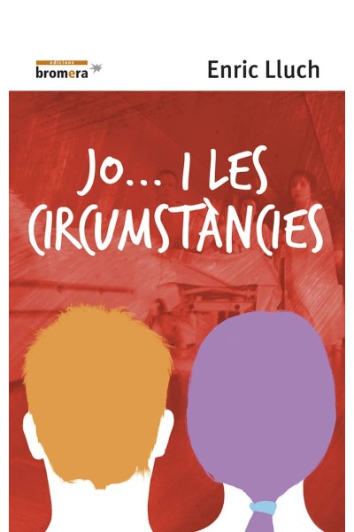 JO... I LES CIRCUMSTÀNCIES