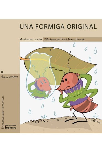 UNA FORMIGA ORIGINAL