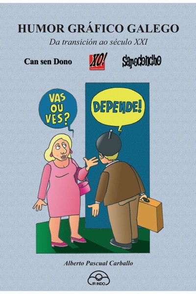 (G).HUMOR GRAFICO GALEGO.DA TRANSICION AO SECULO XXI