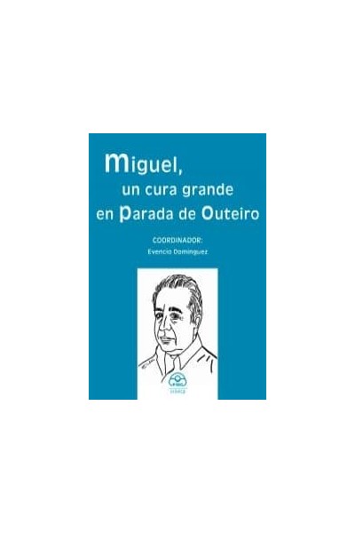 MIGUEL UN CURA GRANDE EN PARADA DE OUTEIRO