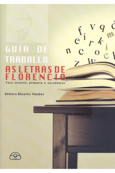 AS LETRAS DE FLORENCIO. GUÍA DE TRABALLO