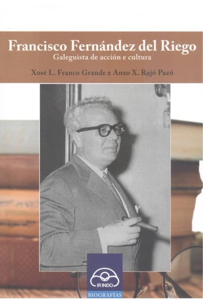 (G).FRANCISCO FERNANDEZ DEL RIEGO:GALEGUISTA ACCION CULTURA