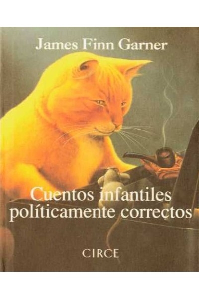 CUENTOS INFANTILES POLÍTICAMENTE CORRECTOS