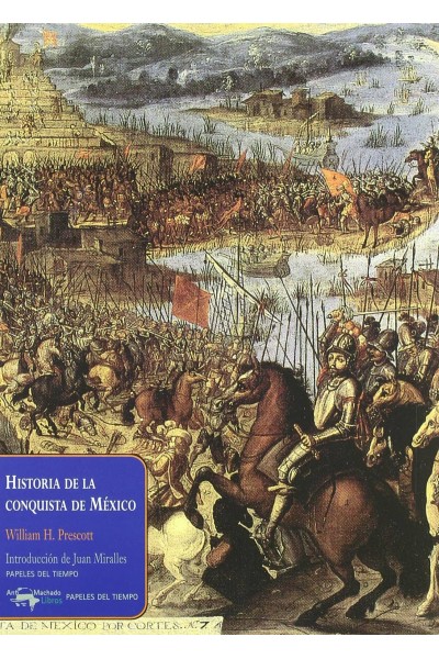 HISTORIA DE LA CONQUISTA DE MEXICO
