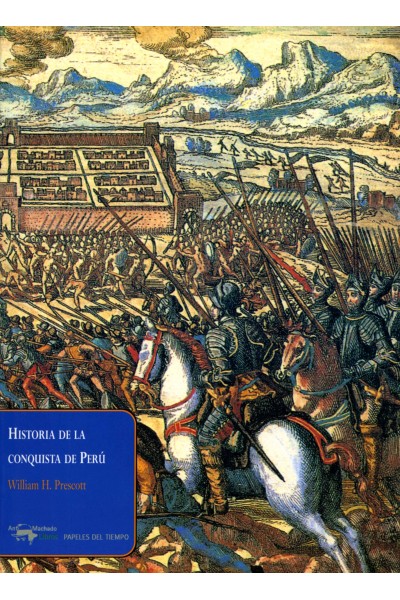 HISTORIA DE LA CONQUISTA DE PERÚ