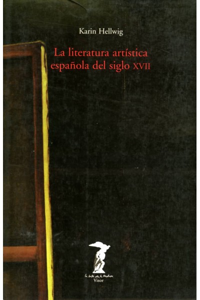 LA LITERATURA ARTÍSTICA ESPAÑOLA DEL SIGLO XVII