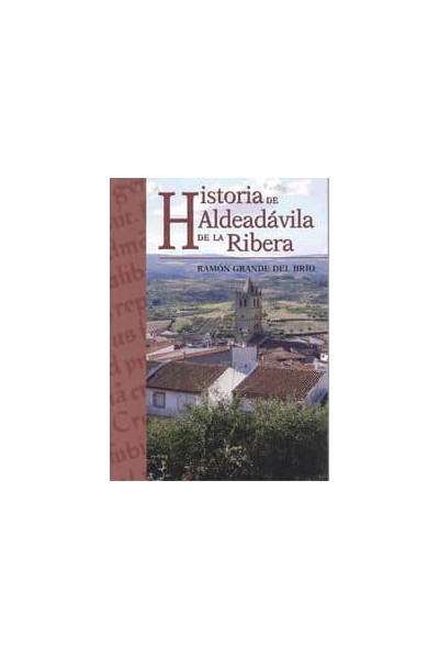 HISTORIA DE ALDEADÁVILA DE LA RIBERA