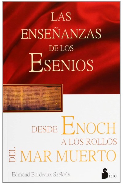 ENSEÑANZAS DE ESENIOS DESDE ENOCH HASTA ROLLOS MAR MUERTO