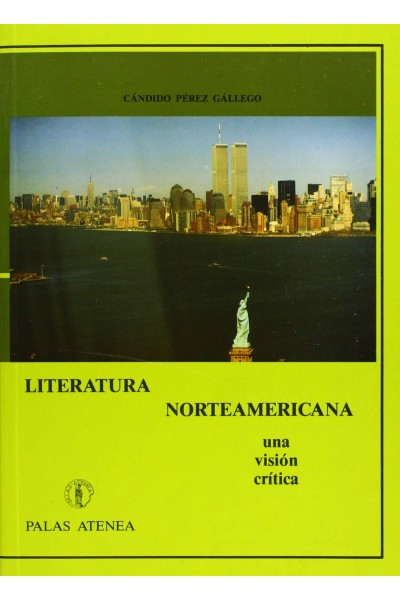 LITERATURA NORTEAMERICANA, UNA VISION CRITICA