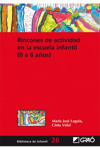 RINCONES DE LA ACTIVIDAD EN LA ESCUELA INFANTIL (0-6 AÑOS)