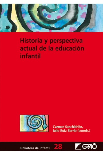HISTORIA Y PERSPECTIVA ACTUAL DE LA EDUCACIÓN INFANTIL