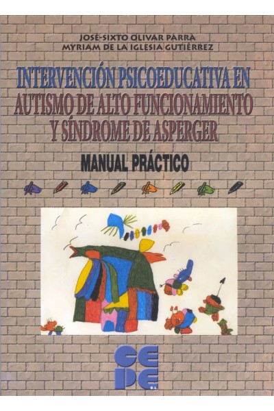 INTERVENCIÓN PSICOEDUCATIVA EN AUTISMO DE ALTO FUNCIONAMIENTO Y SÍNDROME DE ASPERGER