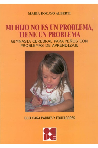 MI HIJO NO ES UN PROBLEMA, TIENE UN PROBLEMA