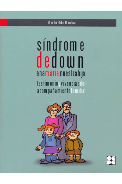 SINDROME DE DOWN. ANA MARIA, NUESTRA HIJA.