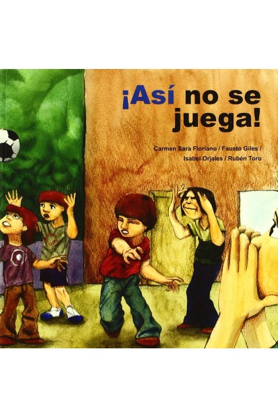 ¡ASÍ NO SE JUEGA!