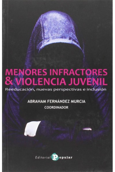 MENORES INFRACTORES & VIOLENCIA JUVENIL