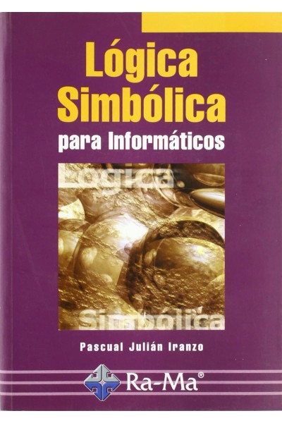 LOGICA SIMBOLICA PARA INFORMATICOS