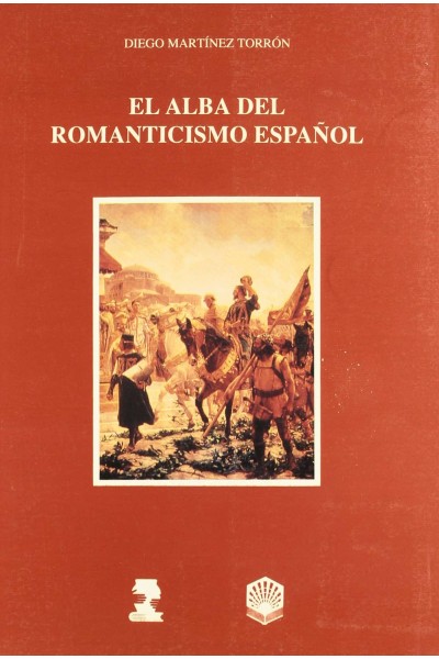 EL ALBA DEL ROMANTICISMO ESPAÑOL