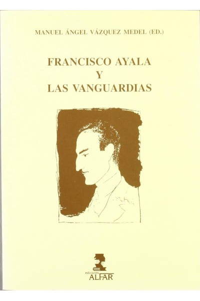 FRANCISCO DE AYALA Y LAS VANGUARDIAS