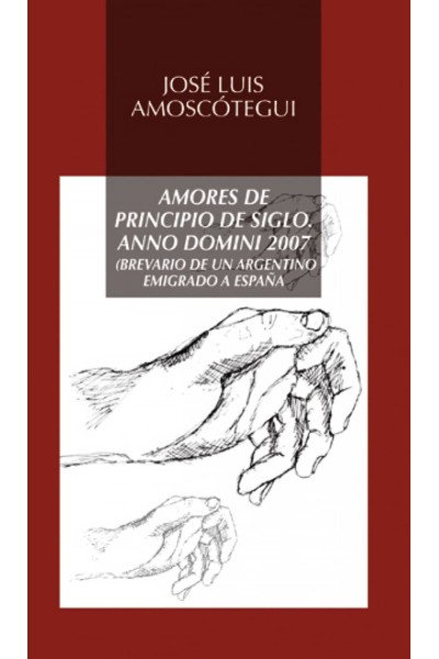 AMORES DE PRINCIPIO DE SIGLO. ANNO DOMINI 2007