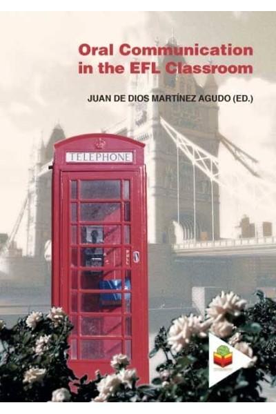 ORAL COMMUNICATION IN THE EFL CLASSROOM