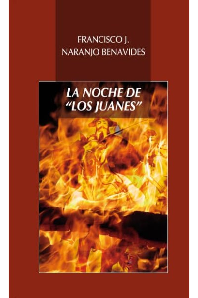 LA NOCHE DE "LOS JUANES"