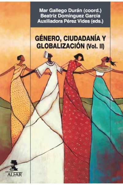 GÉNERO, CIUDADANÍA Y GLOBALIZACIÓN. SEGUNDO VOLUMEN.